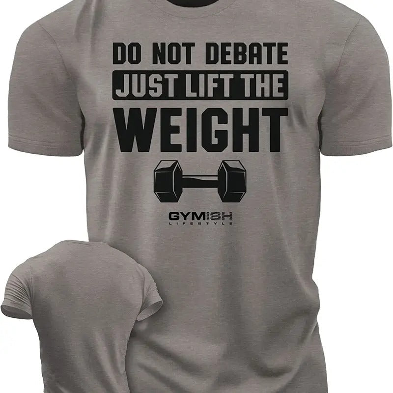 010. Do Not Debate Funny Motivational Workout Gym T-Shirts