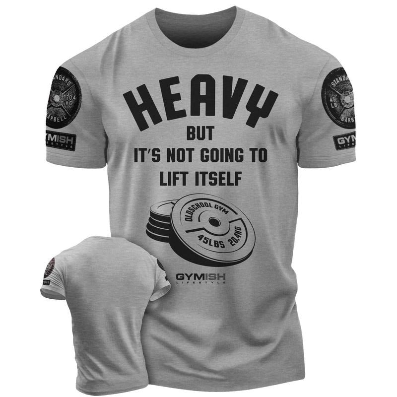 041. Heavy Lift Funny Motivational Workout Gym T-Shirts
