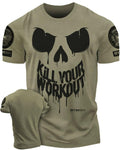 078. Kill Your Workout Funny Gym T-Shirts