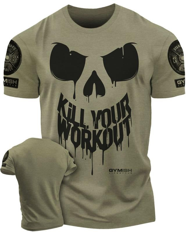 078. Kill Your Workout Funny Gym T-Shirts