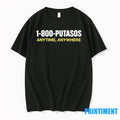1 800 Putasos Anytime Anywhere Tshirts Sweater