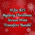 10 $25 CLEAR FILM SCREEN PRINT BUNDLE T-Shirts