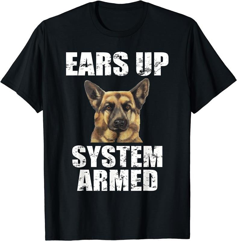 [100% Cotton] German Shepherd Shirt Ears Up System Armed Shirt Funny T-Shirts