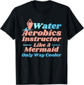 [100% Cotton]Aqua Water Aerobics Instructor Like Mermaid T-Shirts