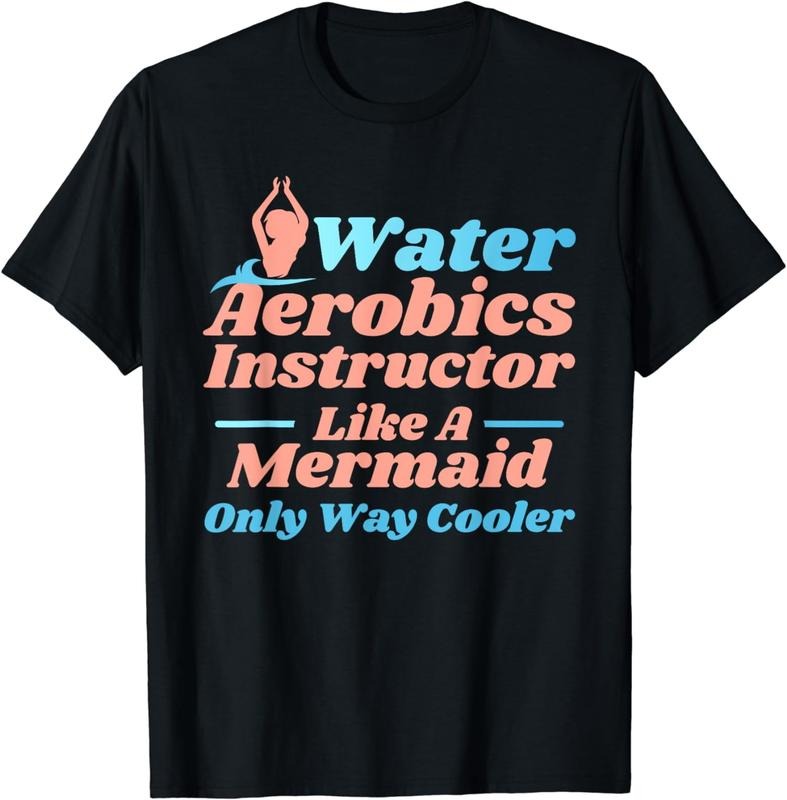[100% Cotton]Aqua Water Aerobics Instructor Like Mermaid T-Shirts