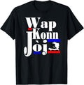[100% Cotton]Haitian Creole Saying Funny Patriot Haiti Pride Wap Konn Joj T-Shirts