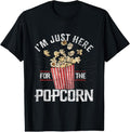100% Cotton Im Just Here Popcorn T-Shirts
