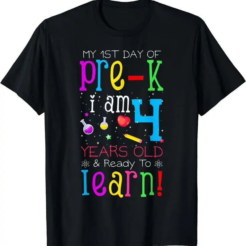 [100% Cotton]My 1st Day Pre K I Am 4 Years Old & Ready Learn T-Shirts