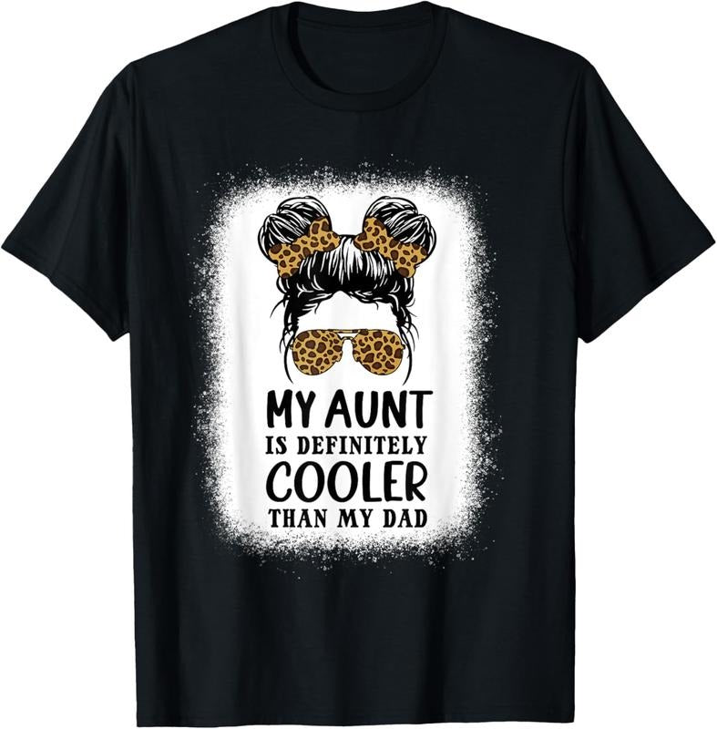 100% Cotton My Aunt Is Definitely Cooler Than My Dad Niece Nephew T-Shirts