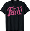 [100% Cotton]Pink That'S So Fetch T-Shirts