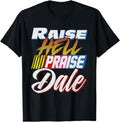 [100% Cotton]Raise Hell Praise Dale Retro Vintage T-Shirts