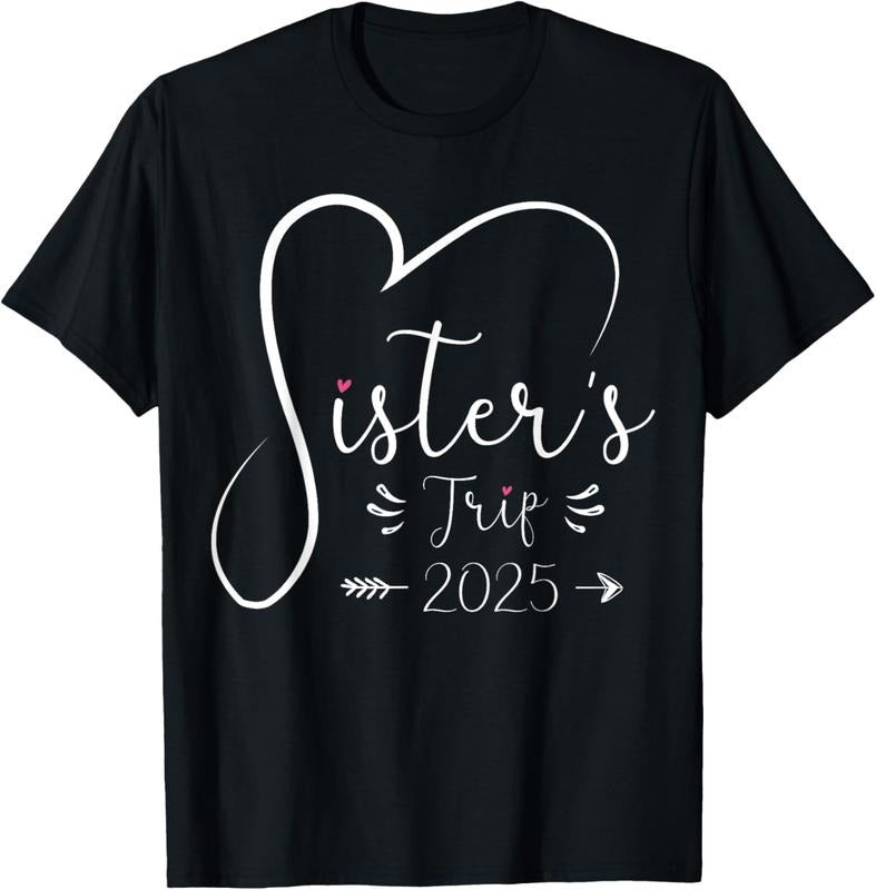 100% Cotton Sisters Trip 2025 Shirt Road Trip 2025 Vacation Lovers T-Shirts