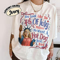 4th July Hot Dog Shirt Legally Blonde Quote You Like 4th July Patriotic Independence Day Shirt 3JMW7 T-Shirts