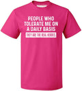 People Who Tolerate Me On A Daily Basis Sarcastic Quote Design Gift Men's T-Shirt