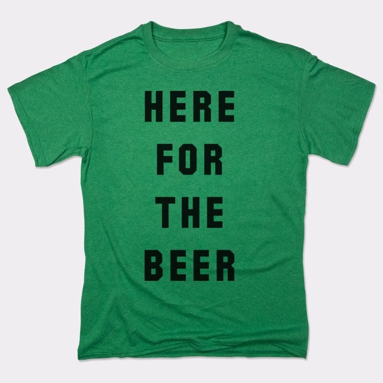 Here For The Beer