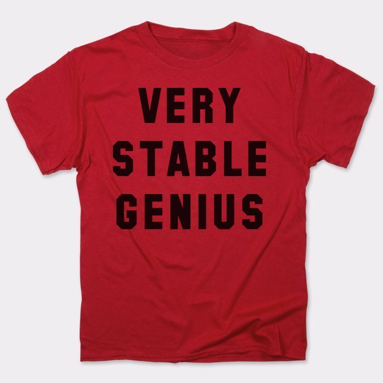 Very Stable Genius