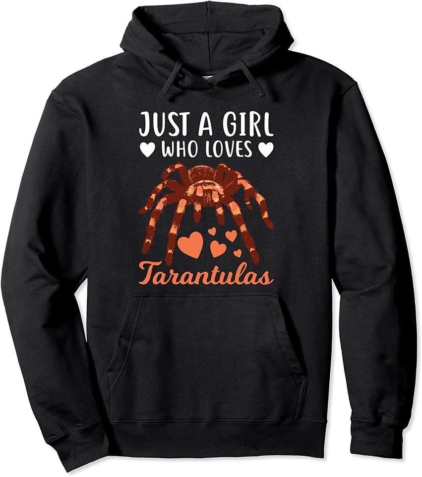Cute Tarantula Just A Girl Who Loves Tarantula Spider Arachnid Animal Pullover