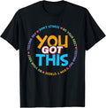 Motivational Testing Day Shirt Teacher Student You Got This T-Shirt
