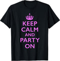 Keep Calm and Party On Pink T-Shirt