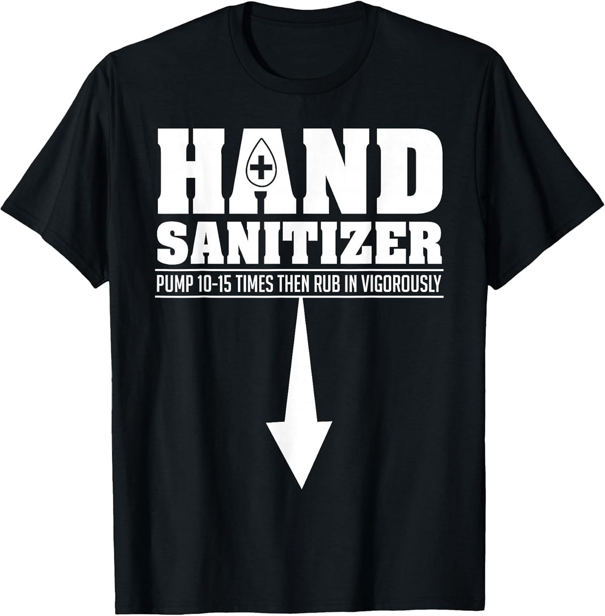 Hand Sanitizer Funny Sarcastic Adult Humor Dirty Jokes T-Shirt