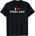 I Love Pixel Art, I Heart Pixel Art T-Shirt