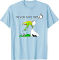Never Ever Give Up Motivational,Inspirational T-Shirt T-Shirt