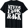 Never Look Back Motivational Men Women Kids T-Shirt