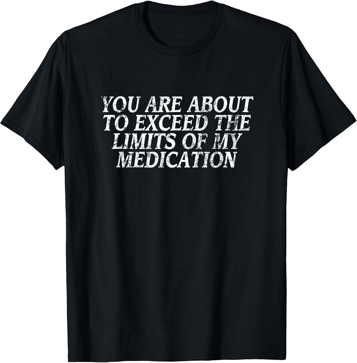 Funny Insult Tee, Joke Slogan Design, Humorous Quote T-Shirt