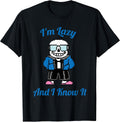 Sans Skeleton Cool Pixel Art I'm Lazy and I Know It T-Shirt