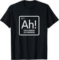 Periodic Element of Surprise Sarcastic Chemistry Science Pun T-Shirt