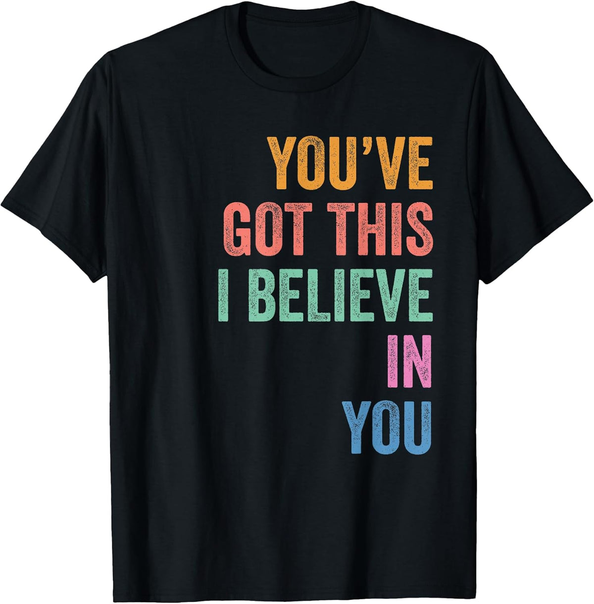 Staar State Testing Day Motivation You've Got This Teachers T-Shirt