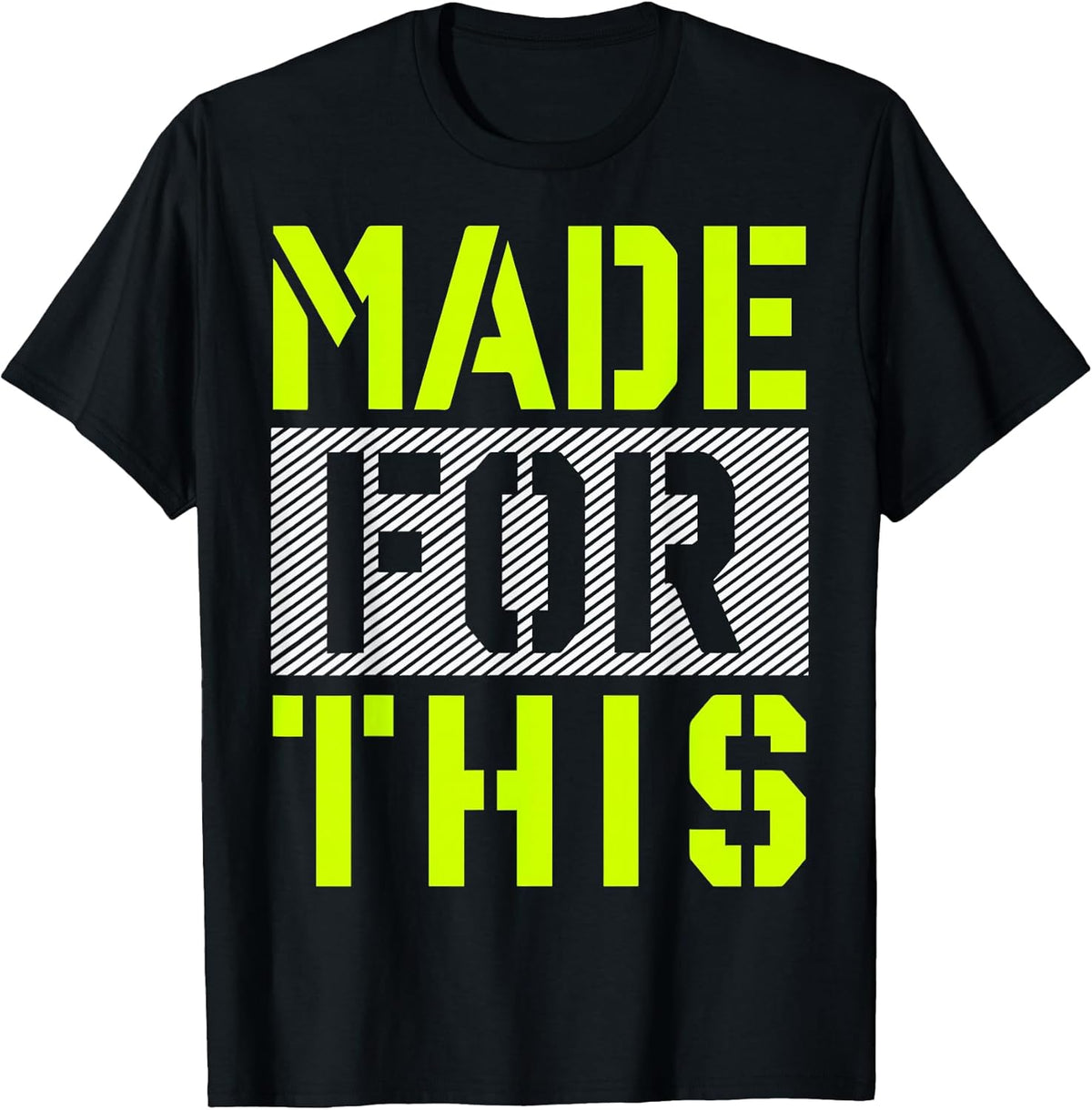 Made for This Athletic Neon Green T-Shirt