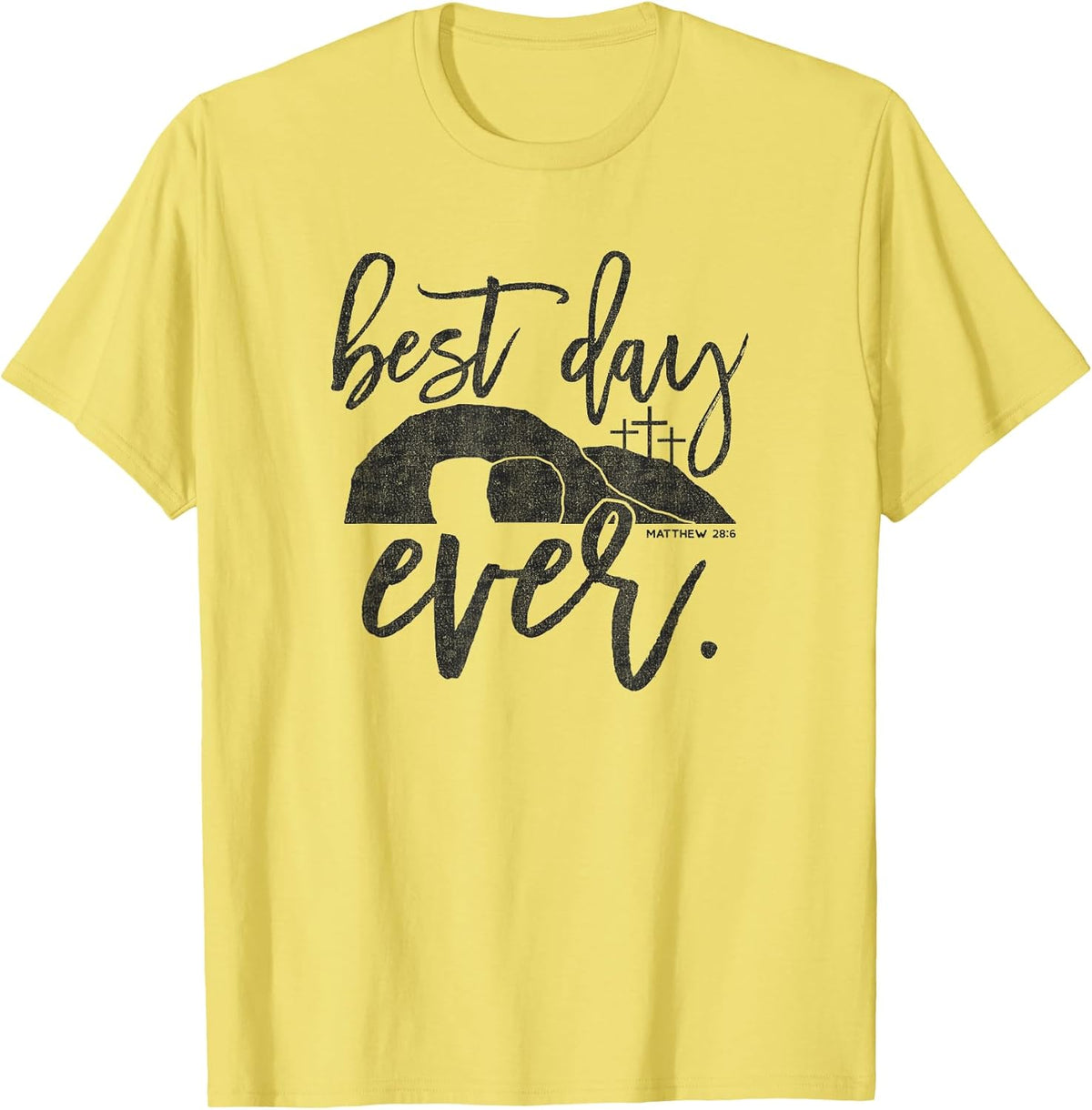 Christian Easter Matthew 28:6 Best Day Ever T-Shirt