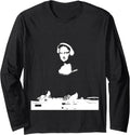 Mona Lisa DJ Art - Funny EDM Techno Rave Music Long Sleeve T-Shirt