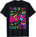 This is My 80s Costume 1980s Party 80's Outfit Men Women T-Shirt
