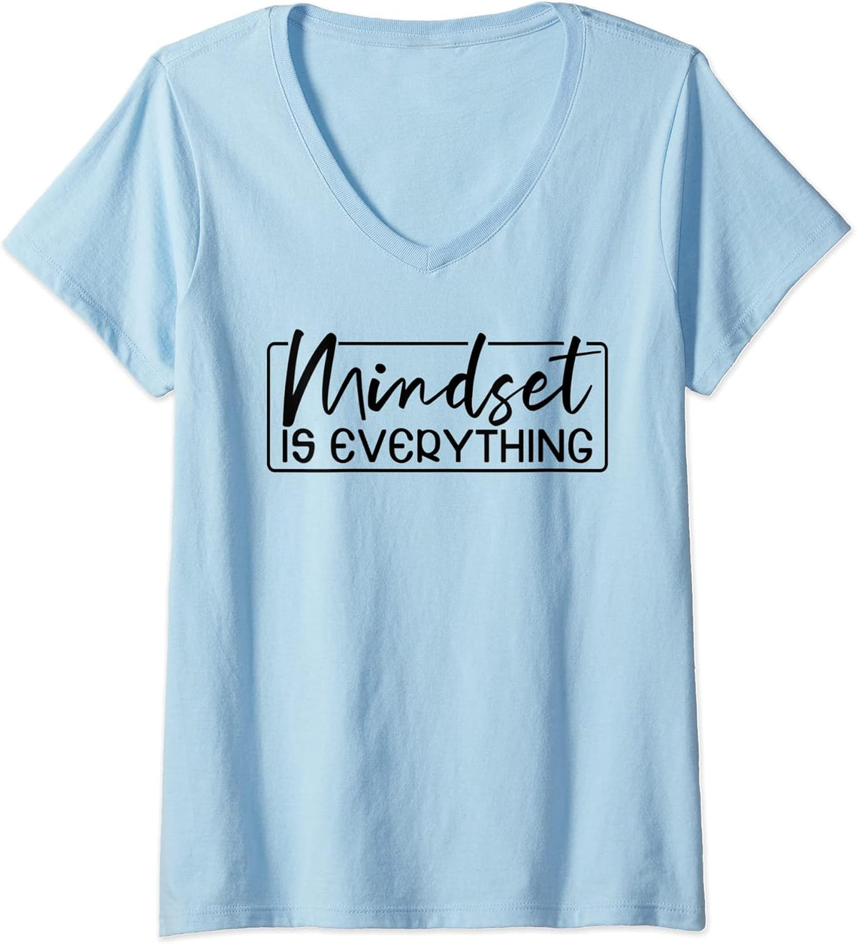 Womens Everything Is Mindset Inspirational Mind Motivational Quote V-Neck T-Shirt