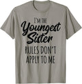 Youngest Sister Shirt Rules Don't Apply to Me Funny Sibling T-Shirt