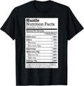 Hustle Nutrition Facts Christmas Birthday Gift Rap Urban Tee T-Shirt