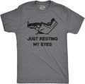 Mens Just Resting My Eyes T Shirt Funny Sarcastic Top for Dad Joke
