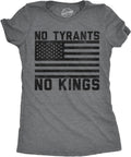 Womens Funny T Shirts No Tyrants No Kings Sarcastic Political Graphic Novelty Tee for Ladies