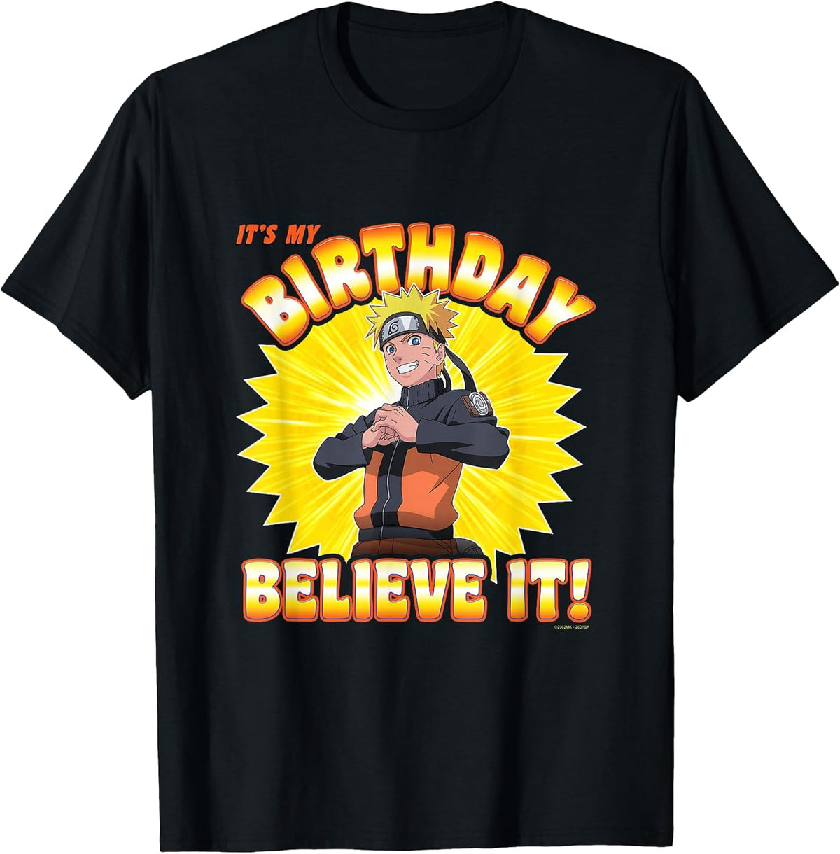 Shippuden Birthday Believe It Anime T-Shirt