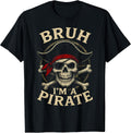 Bruh I'm a Pirate Lazy Pirate Skull Costume Halloween T-Shirt