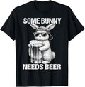 Some Bunny Needs Drinking Drink Rabbit Funny Easter Men T-Shirt