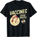 Funny Pro Vaccination Vaccines Cause Adults