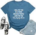 Women Short Sleeve Tees I Will Put You Graphic Cute T Shirts