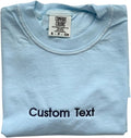 Custom Embroidered T-Shirt | Personalized Tee | Choose Phrase, Font and Embroidery Color for Any Occasion Multi