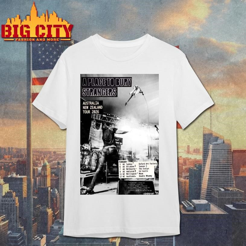 A Place To Bury Strangers Australia New Zealand Tour 2026 Poster Shirt