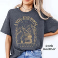 Well Read Woman Bookish Book Lovers Shirts Dangerous Creature Dark Academia Shirt Reader Library Bookish T-Shirts