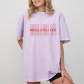 Absolutely Not Immediately No Funny Saying Unhinged Shirt Basic Letter Printed Funny Funny Sarcastic Shirt Comfy Fabric Tops Womenswear Cotton Fabric Relaxed Fit Chic T-Shirts