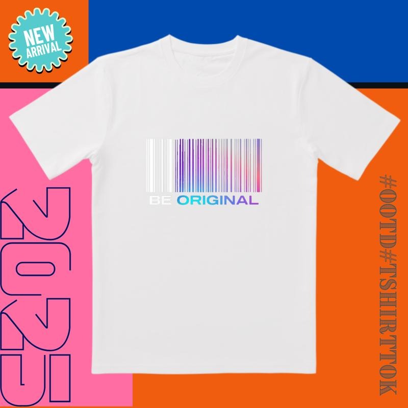 Pre Order Alert! 'BE ORIGINAL' Barcode White Base & Rainbow Noise All Day Streetwear Date Active Life T-Shirts
